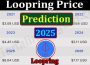 About General Information Loopring Price Prediction