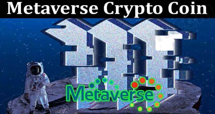 About General Information Metaverse Crypto Coin