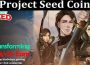 About General Information Project Seed Coin
