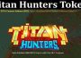 About General Information Titan Hunters Token