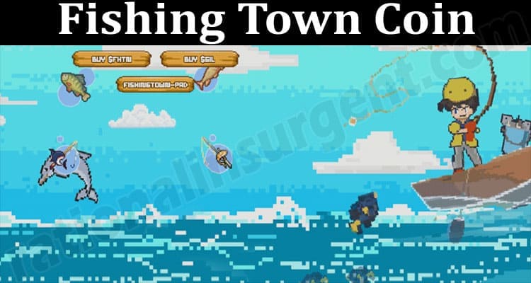 About General Information Fishing Town Coin