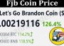 About General Information Fjb Coin Price