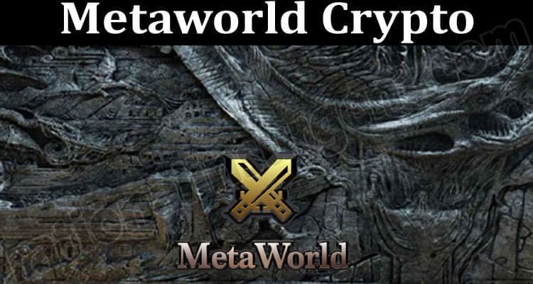 About General Information Metaworld Crypto