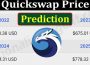 About General Information Quickswap Price Prediction