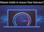 About General Information The Ultimate Guide to Assess Your Internet Speed