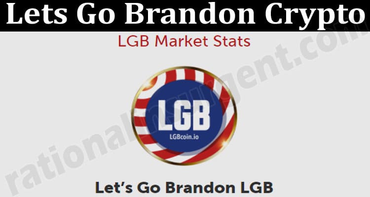 About GeneralInformation Lets Go Brandon Crypto