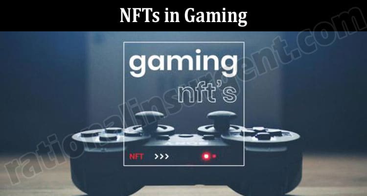 All About General Information NFTs in Gaming