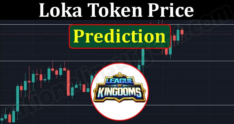 About General Informarion Loka Token Price Prediction