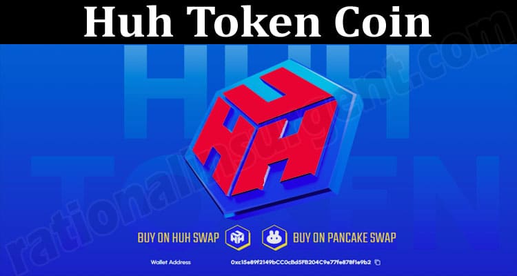 About General Information Huh Token Coin