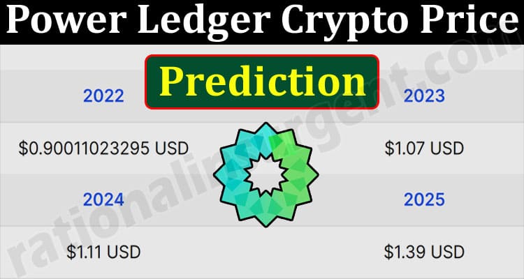 About General Information Power Ledger Crypto Price Prediction