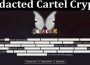 About General Information Redacted Cartel Crypto