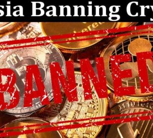 About General Information Russia Banning Crypto