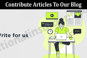 General Information Contribute Articles To Our Blog