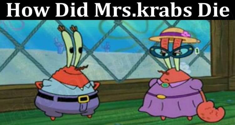 Latest News How Did Mrs.krabs Die