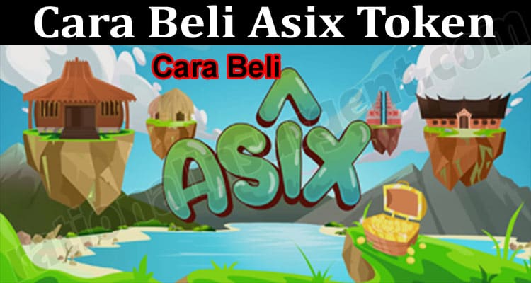 About General Information Cara Beli Asix Token