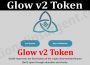 About General Information Glow V2 Token