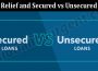 Latest News Debt Relief and Secured vs Unsecured Debt