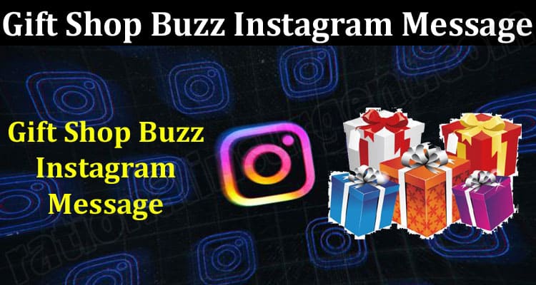 Latest News Gift Shop Buzz Instagram Message