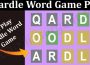 Latest News Quardle Word Game Play