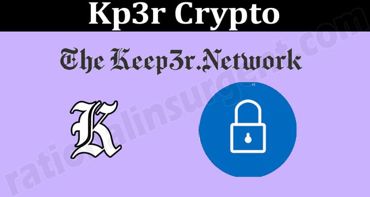 About General Information Kp3r Crypto