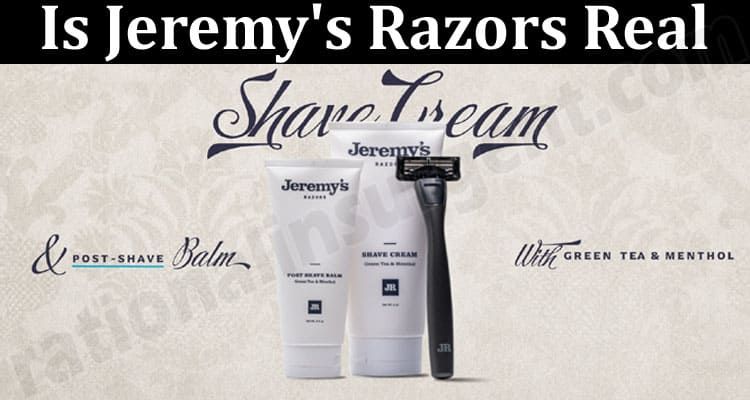 Is Jeremy's Razors Real Product Reviews