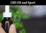 Latest News CBD Oil and Sport