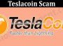 About General Information Teslacoin Scam
