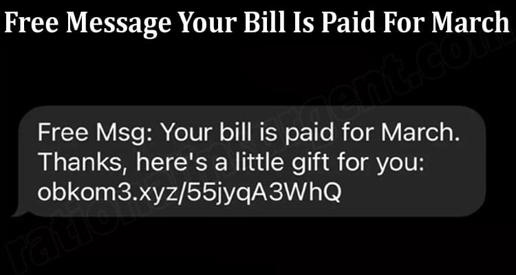 Latest News Free Message Your Bill Is Paid For March