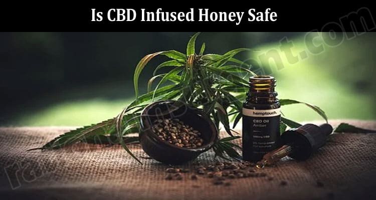 Latest News Is CBD Infused Honey Safe
