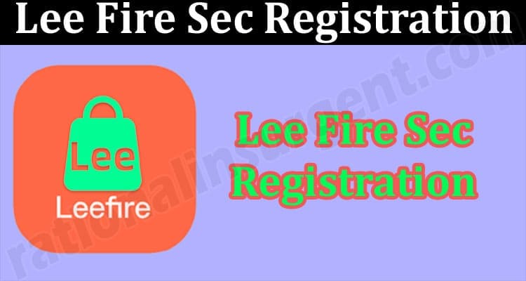 Latest News Lee Fire Sec Registration