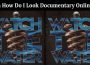 Latest News Watch How Do I Look Documentary Online Free