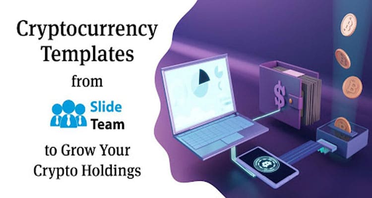 The Best Top 10 Cryptocurrency Templates from SlideTeam