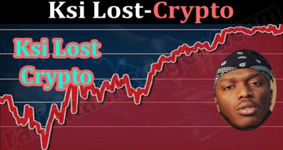 About General Information Ksi Lost Crypto
