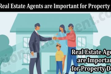 About General Information Why Real Estate Agents are Important for Property Deals
