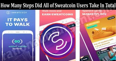 Latest News How Many Steps Did All of Sweatcoin Users Take In Total