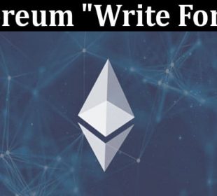 About General Information Ethereum “Write For Us”