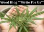 About General Information Weed Blog Write For Us