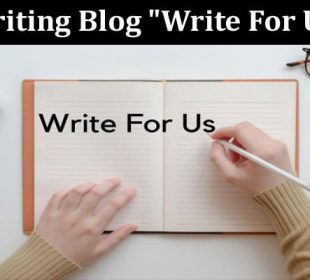 About General Information Writing Blog Write For Us