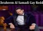 Latest News Ebraheem Al Samadi Gay Reddit