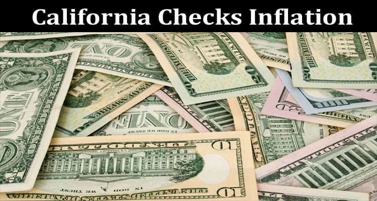 Latest News California Checks Inflation