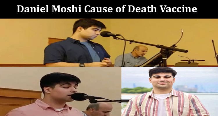 Latest News Daniel Moshi Cause of Death Vaccine