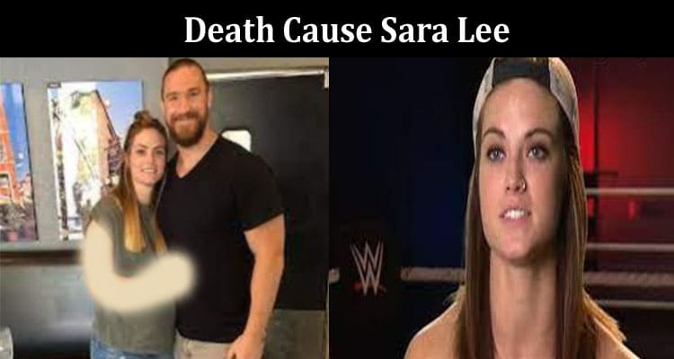 Latest News Death Cause Sara Lee