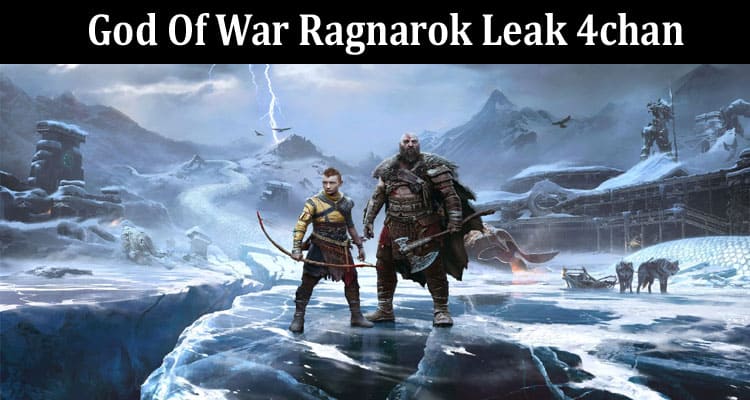 Latest News God Of War Ragnarok Leak 4chan