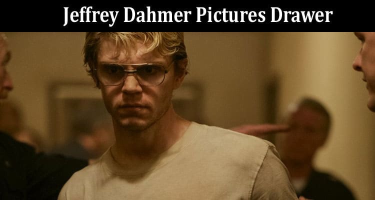 Latest News Jeffrey Dahmer Pictures Drawer