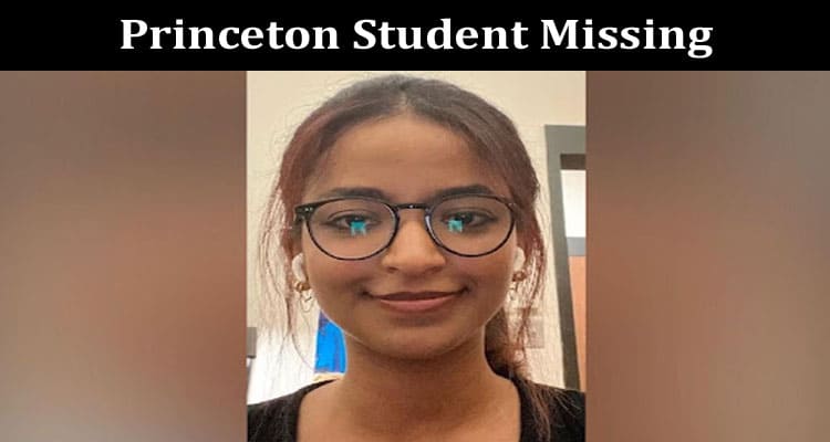 Latest News Princeton Student Missing