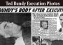 Latest News Ted Bundy Execution Photos