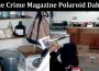 Latest News True Crime Magazine Polaroid Dahmer