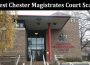 Latest News West Chester Magistrates Court Scam