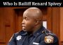 Latest News Who Is Bailiff Renard Spivey