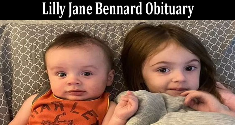 latest news Lilly Jane Bennard Obituary